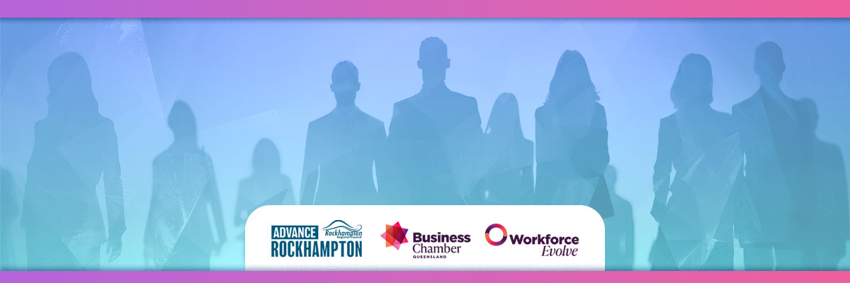 A blue silhouette graphic of business people, overlaid with logos for Advance Rockhampton, Workforce Evolve and Business Chamber Queensland